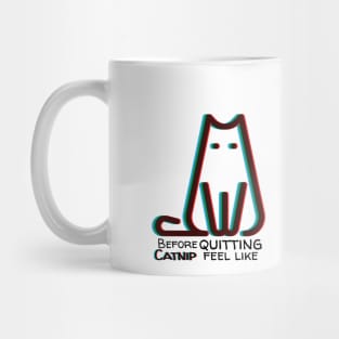 Blurry vision before quiting catnip | Cat lover Mug